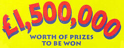 1,500,000 worth of prizes to be won